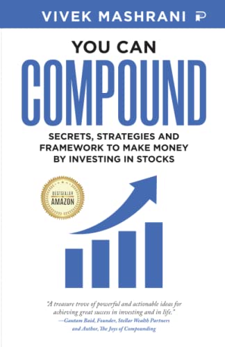 You Can Compound: Secrets, Strategies and Framework to Make Money by Investing in Stocks